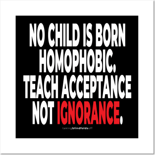 no child is born homophopic.... - human activist - LGBT / LGBTQI (135) Posters and Art